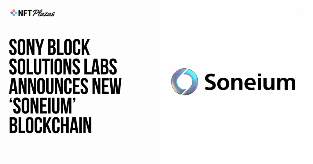 Sony Block Solutions Labs Announces Soneium Social.png