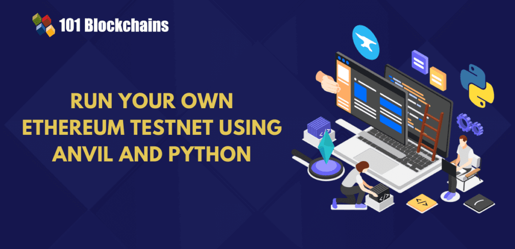 Run Your Own Ethereum Testnet Using Anvil And Python.png