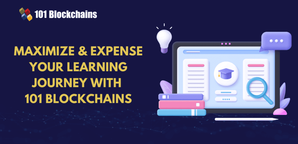 Maximize Expense Your Learning Journey With 101blockchains.png